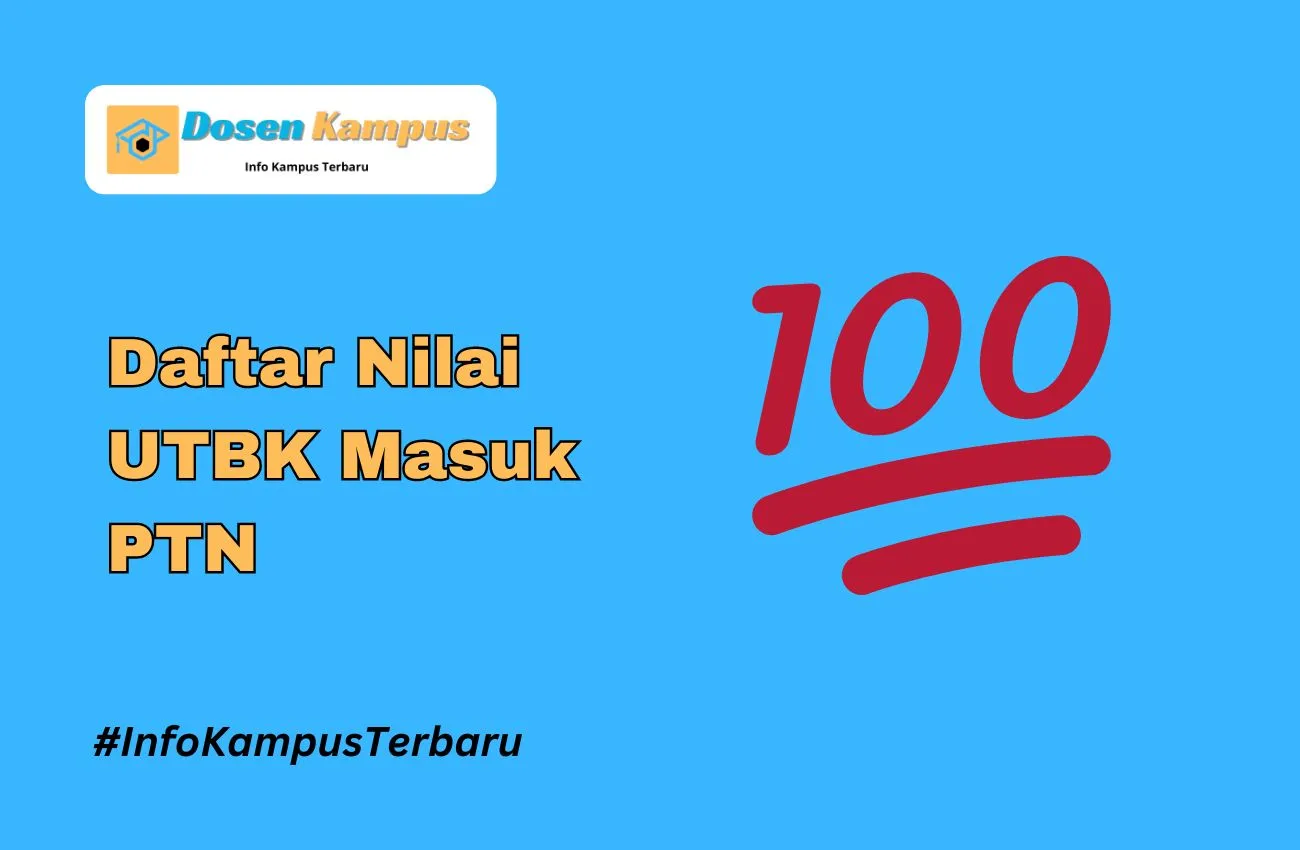 Daftar Nilai UTBK Masuk PTN Terbaru 2024