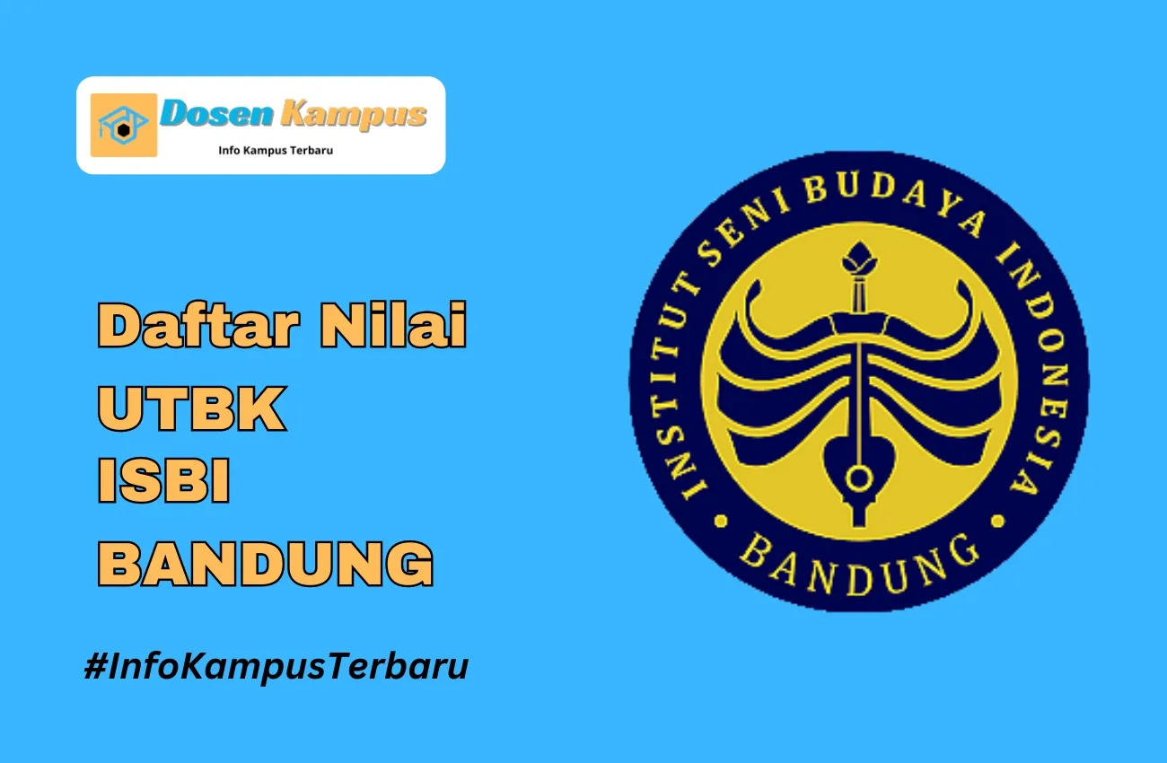 Nilai UTBK ISBI BANDUNG Lolos SNBT Terbaru