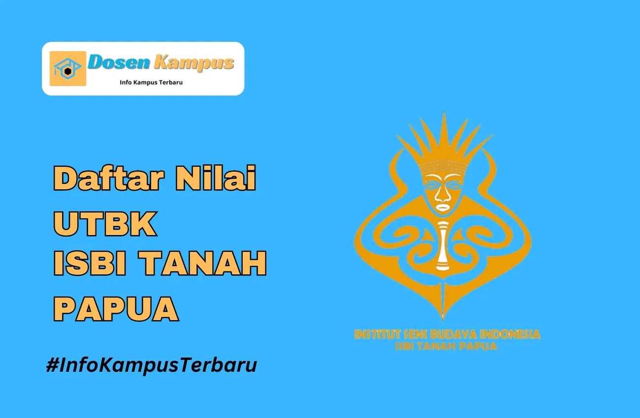 Nilai UTBK ISBI TANAH PAPUA Lolos SNBT Terbaru