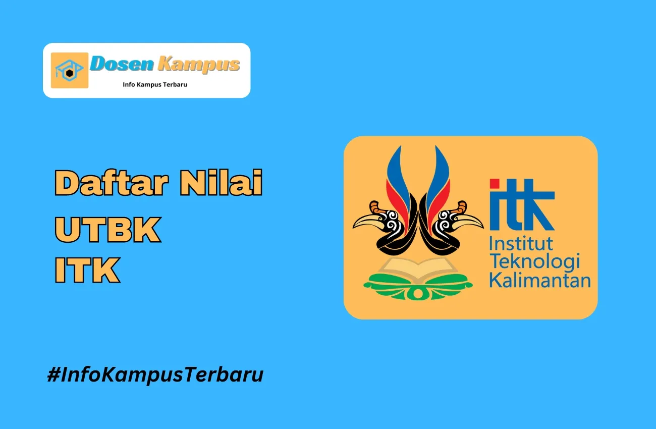 Nilai UTBK ITK Lolos SNBT Terbaru