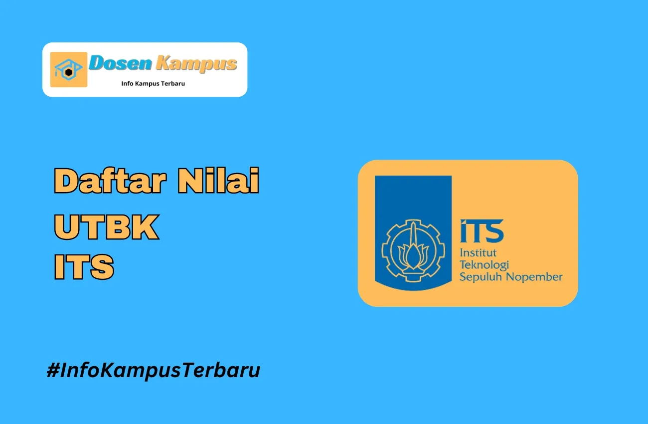 Nilai UTBK ITS Lolos SNBT Terbaru