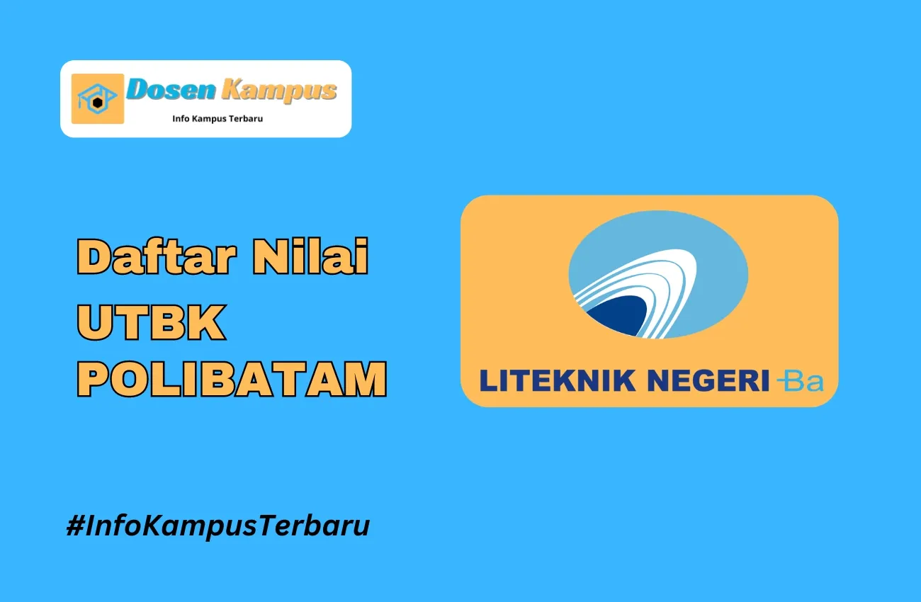 Nilai UTBK POLIBATAM Lolos SNBT Terbaru