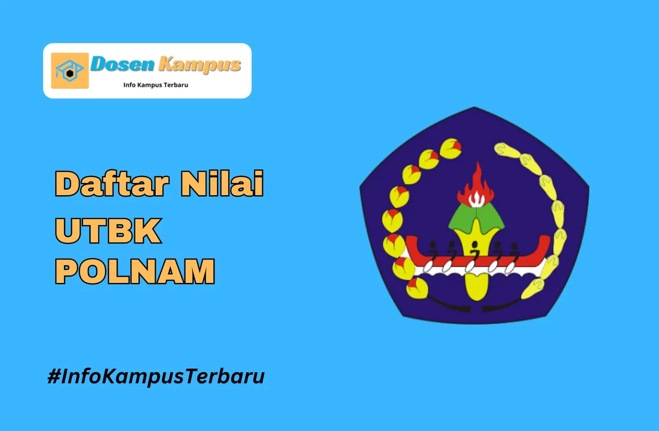 Nilai UTBK POLNAM Lolos SNBT Terbaru