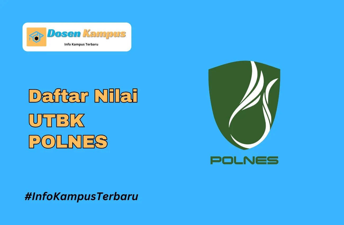 Nilai UTBK POLNES Lolos SNBT Terbaru