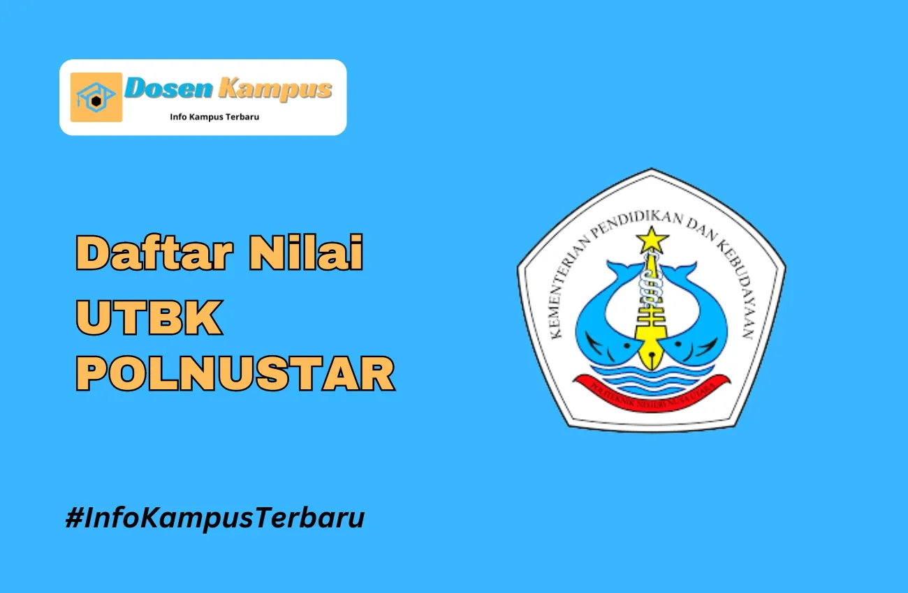 Nilai UTBK POLNUSTAR Lolos SNBT Terbaru