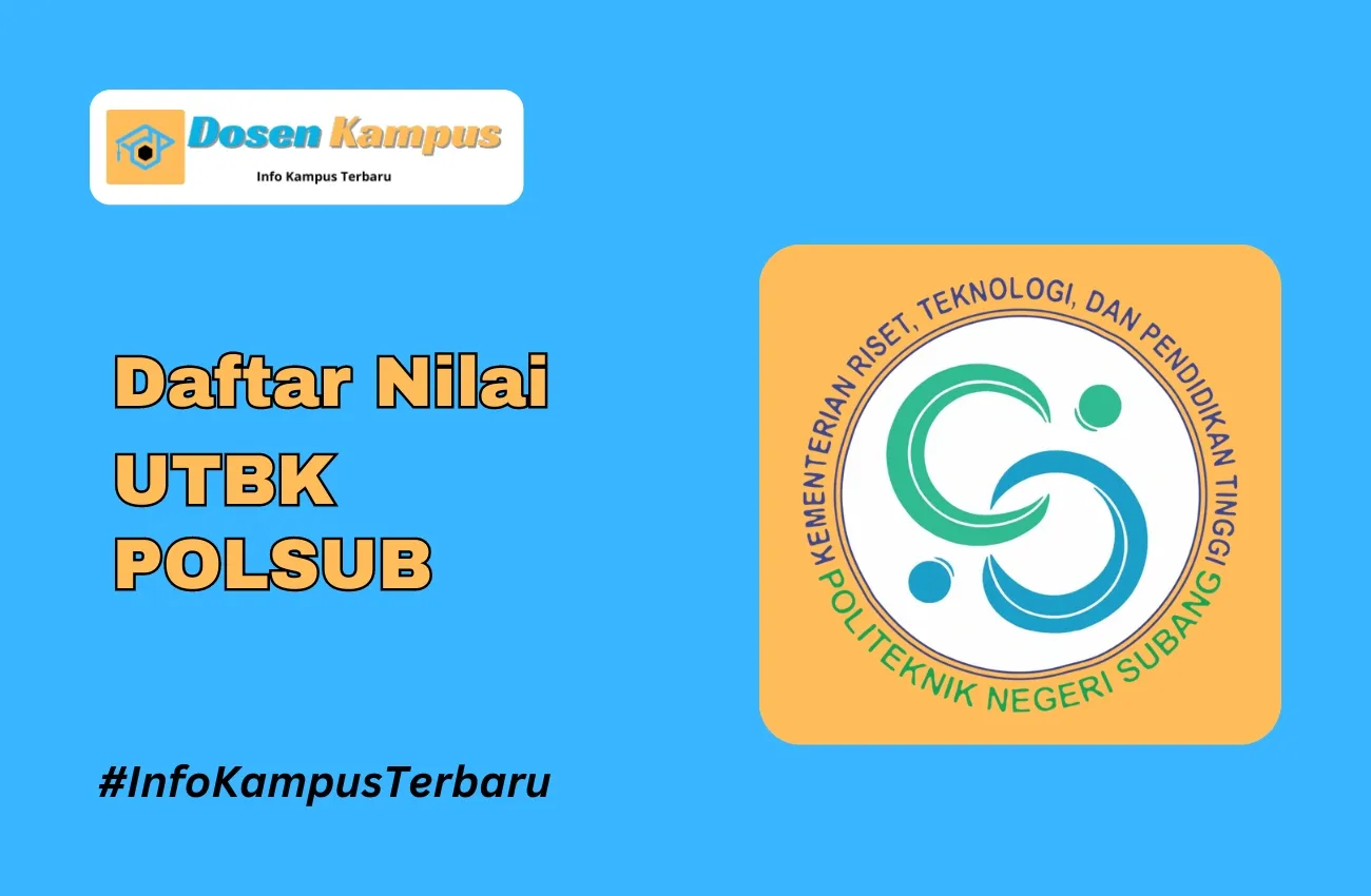 Nilai UTBK POLSUB Lolos SNBT Terbaru