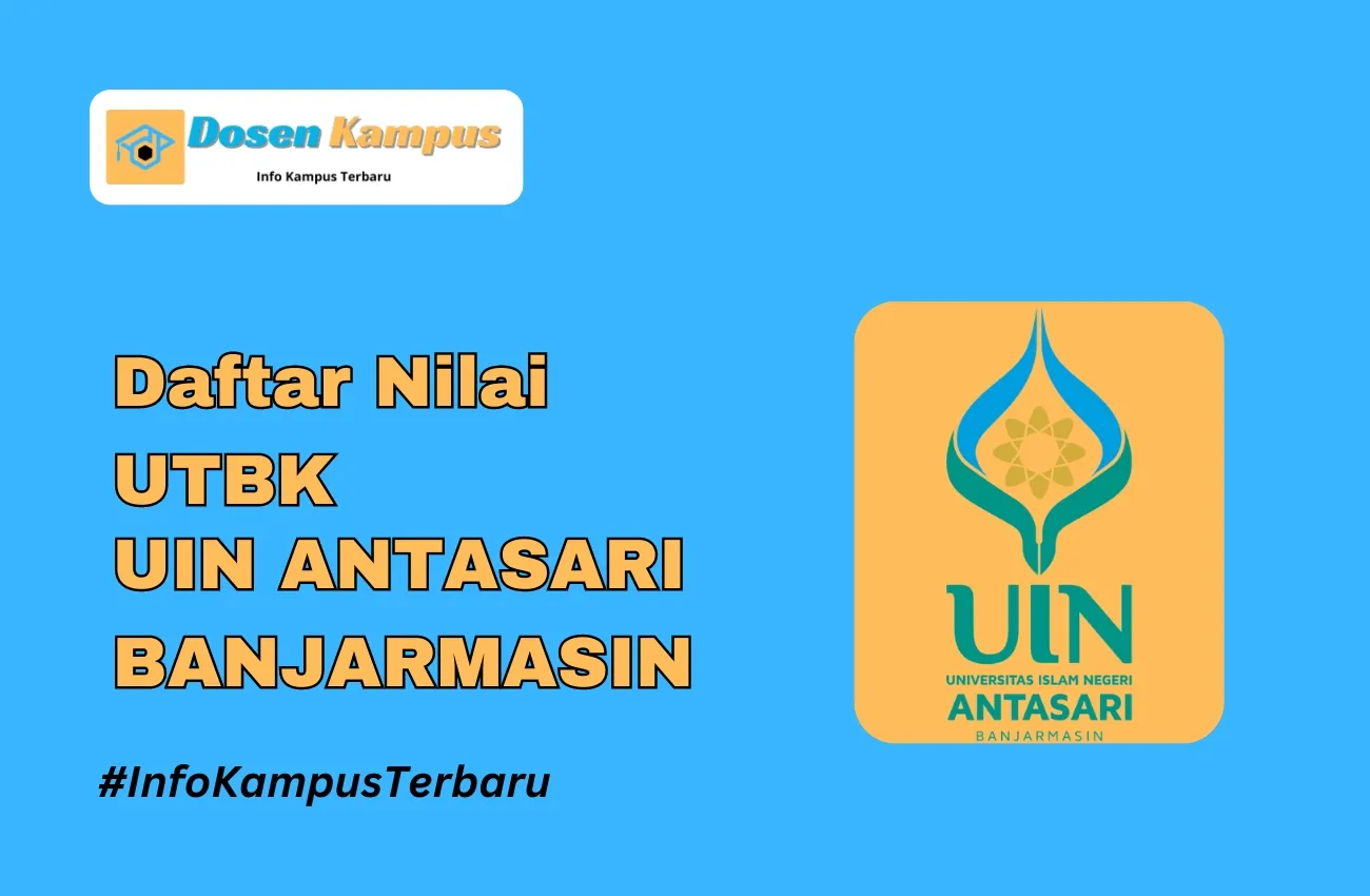 Nilai UTBK UIN ANTASARI BANJARMASIN Lolos SNBT Terbaru