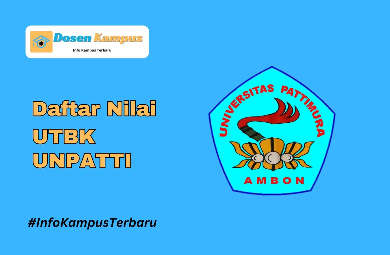 Nilai UTBK UNPATTI Lolos SNBT Terbaru