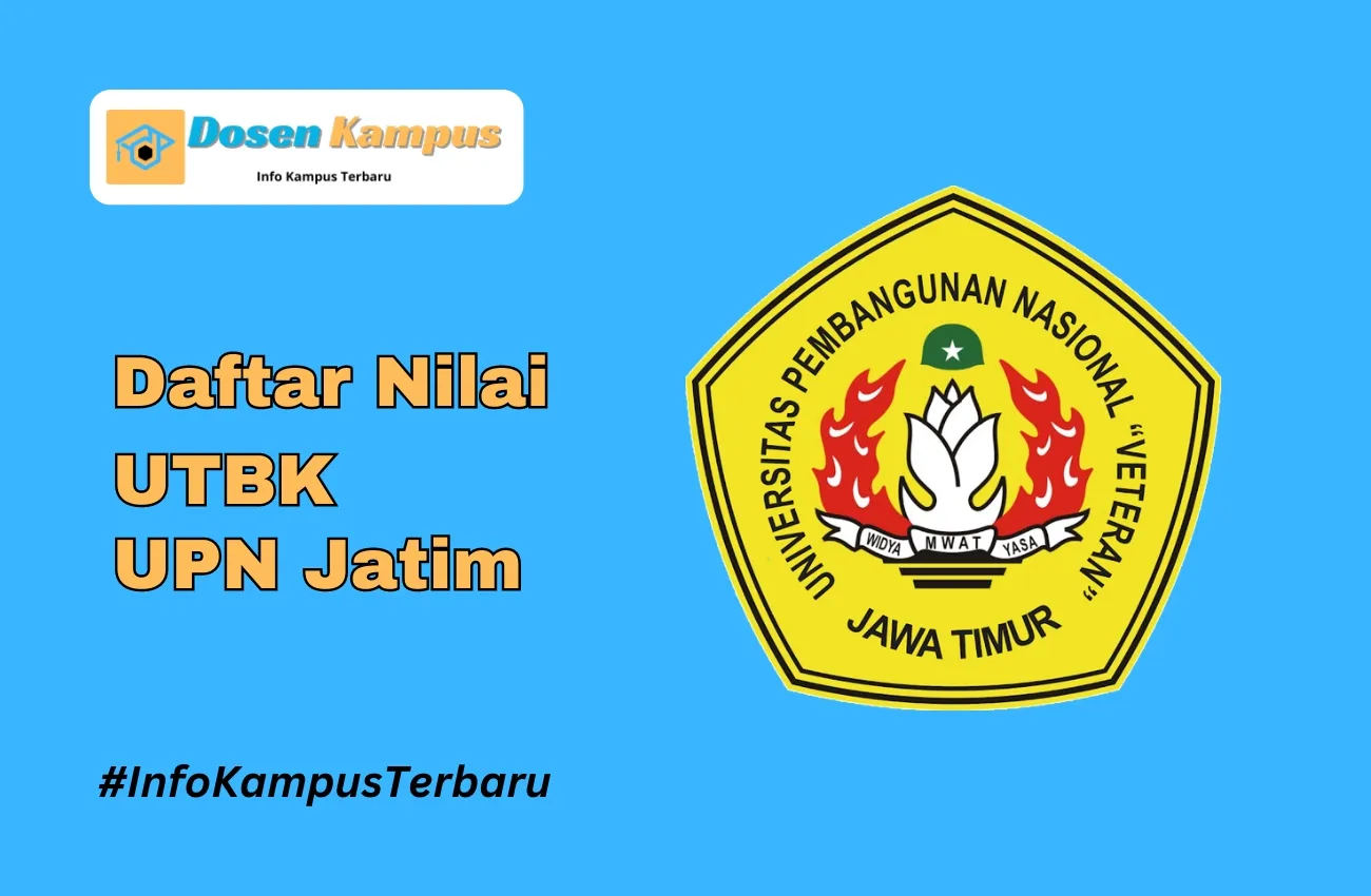 Nilai UTBK UPN Jatim Lolos SNBT Terbaru