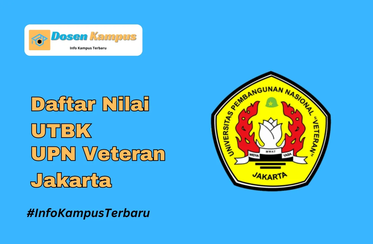 Nilai UTBK UPN Veteran Jakarta Lolos SNBT Terbaru