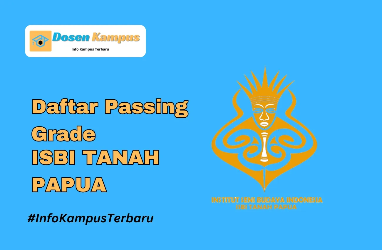 Passing Grade ISBI TANAH PAPUA SNBT & SNBP Terbaru