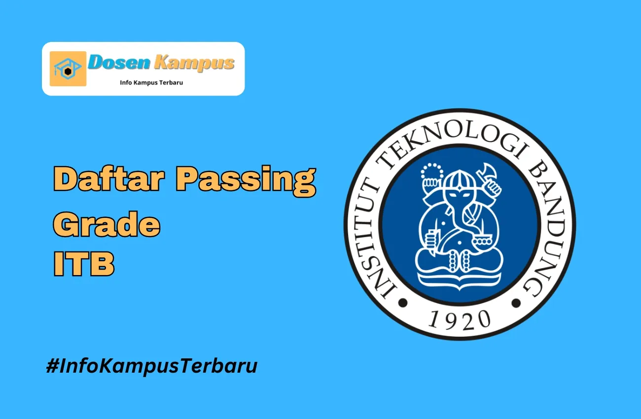 Passing Grade ITB SNBT dan SNBP Terbaru