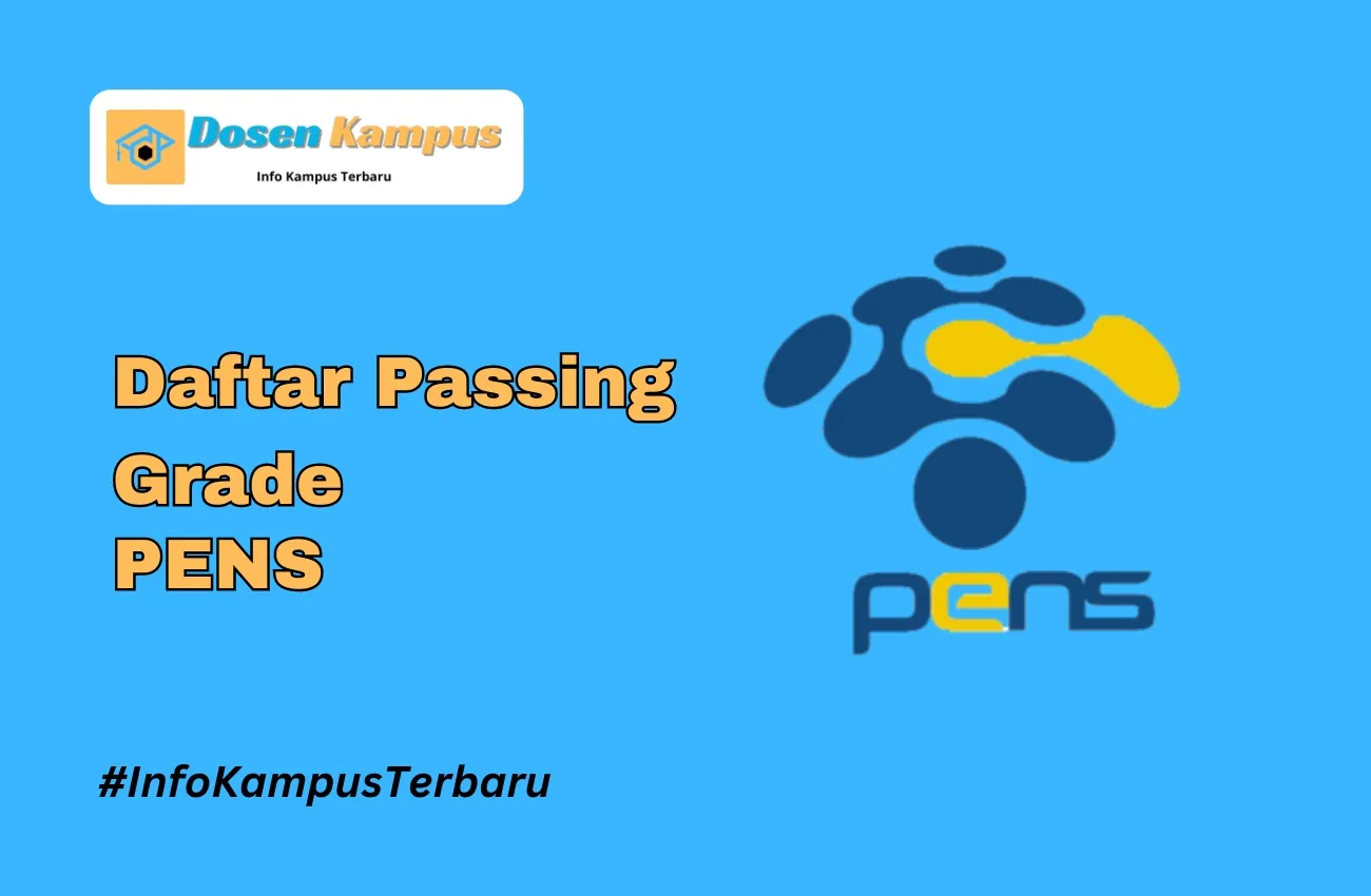 Passing Grade PENS SNBT dan SNBP Terbaru