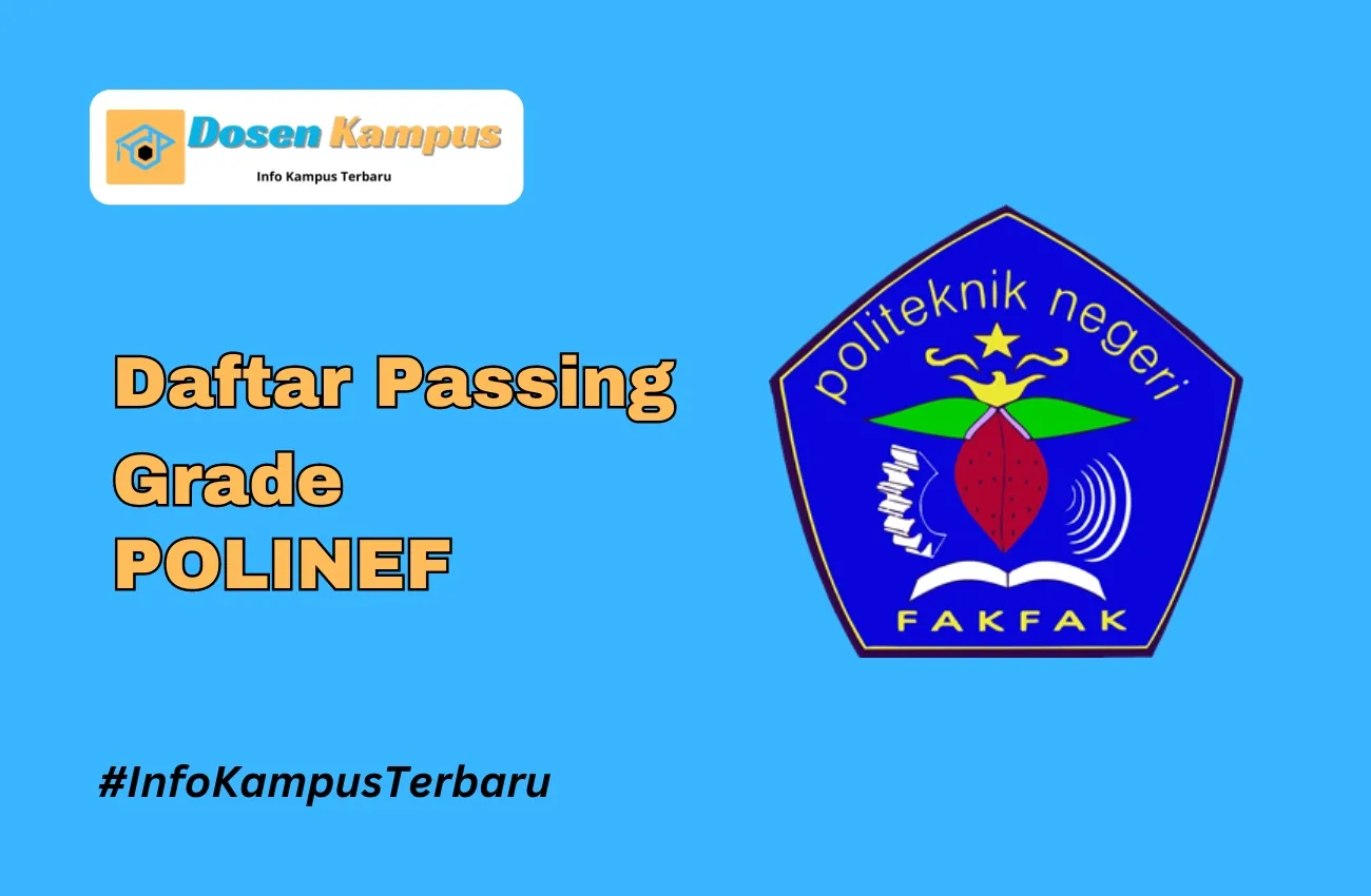 Passing Grade POLINEF SNBT dan SNBP Terbaru