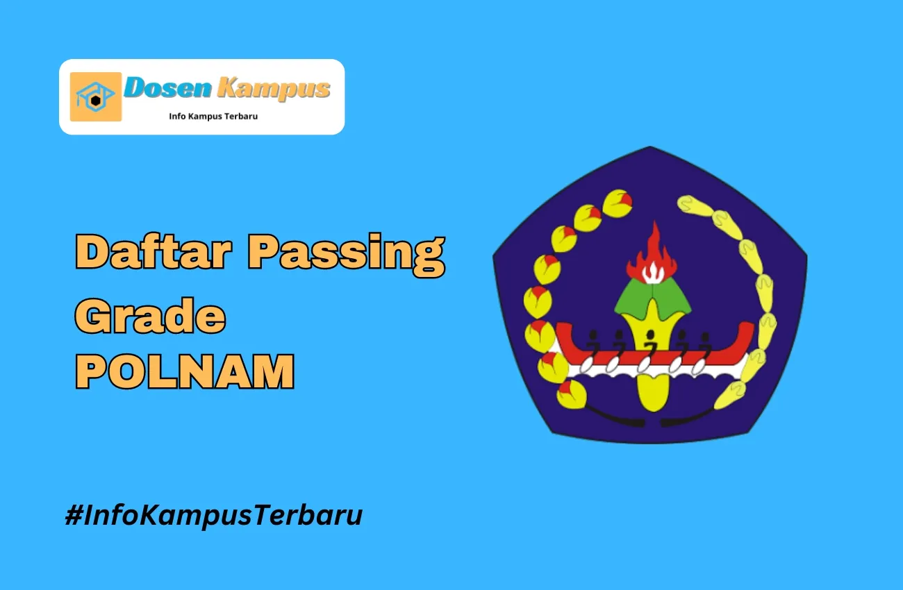 Passing Grade POLNAM SNBT & SNBP Terbaru