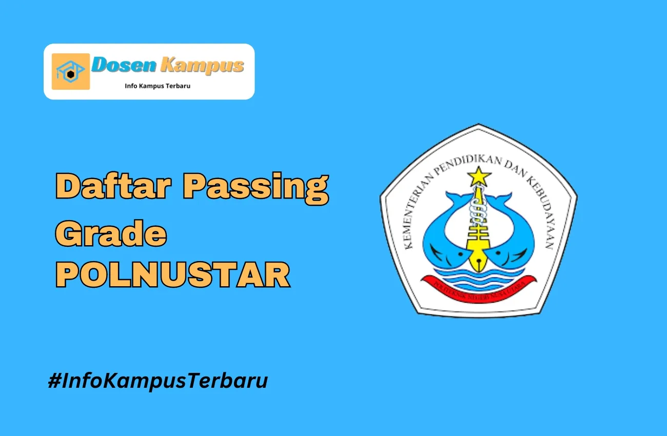 Passing Grade POLNUSTAR SNBT & SNBP Terbaru