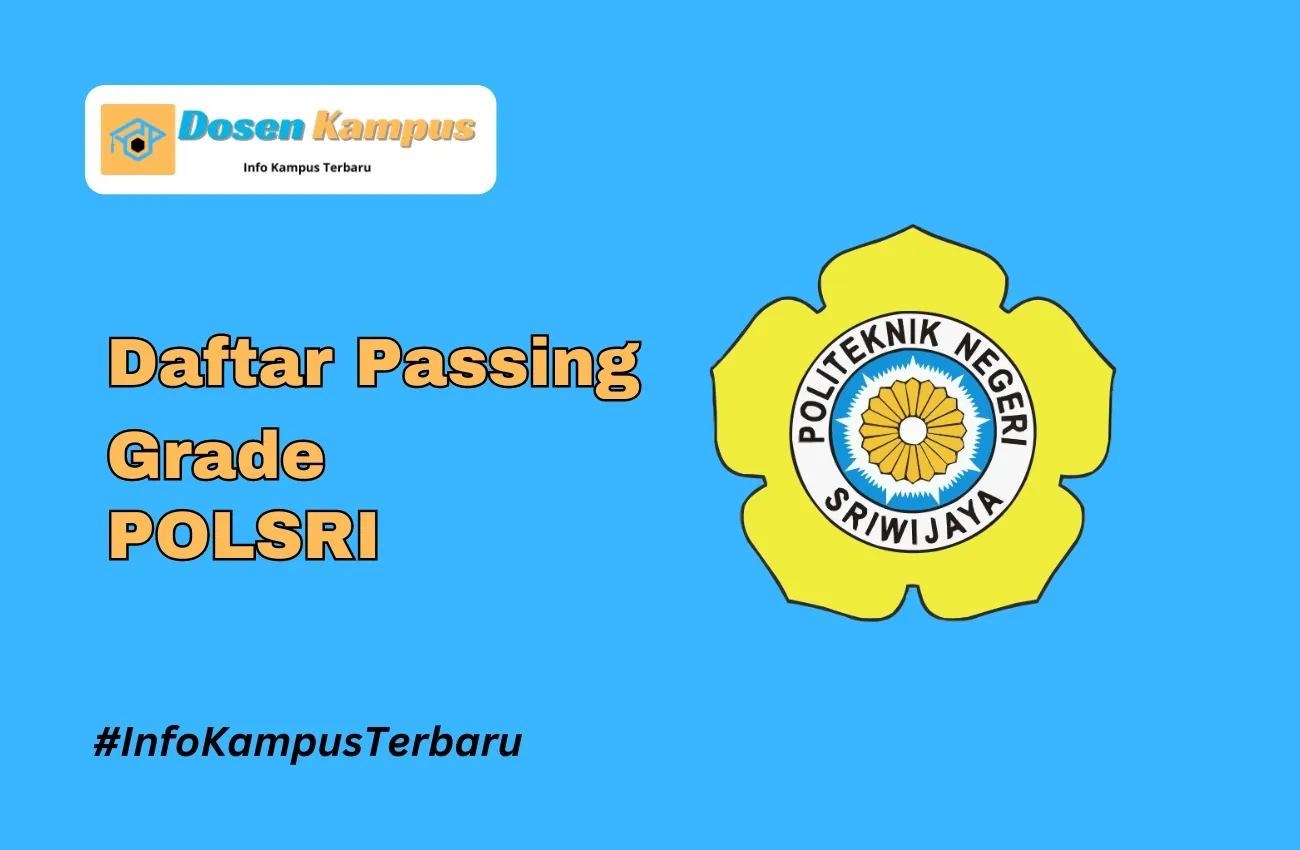 Passing Grade POLSRI SNBT dan SNBP Terbaru