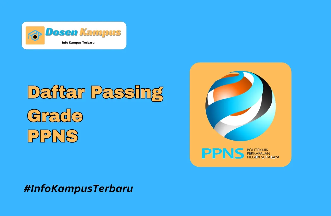 Passing Grade PPNS SNBT & SNBP Terbaru