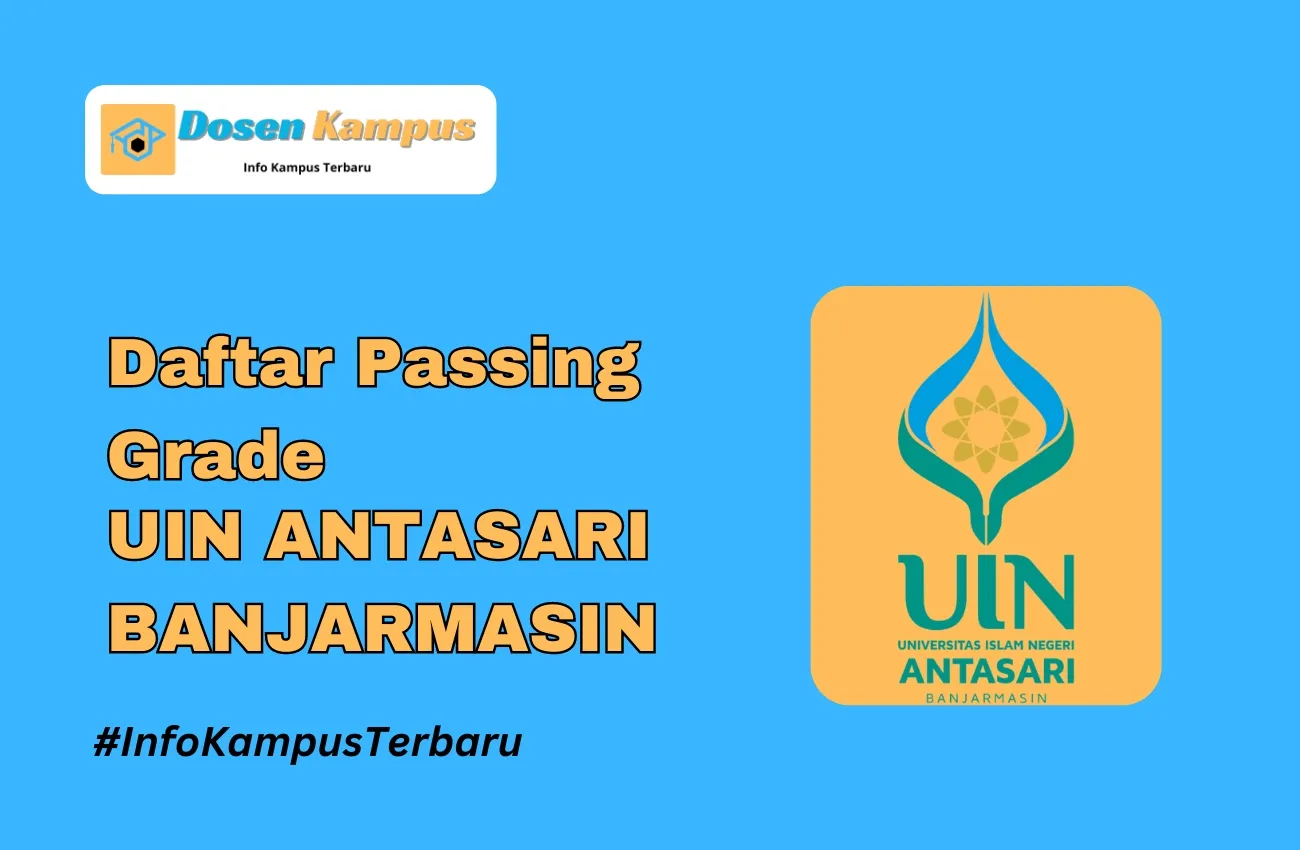 Passing Grade UIN ANTASARI BANJARMASIN SNBT & SNBP Terbaru