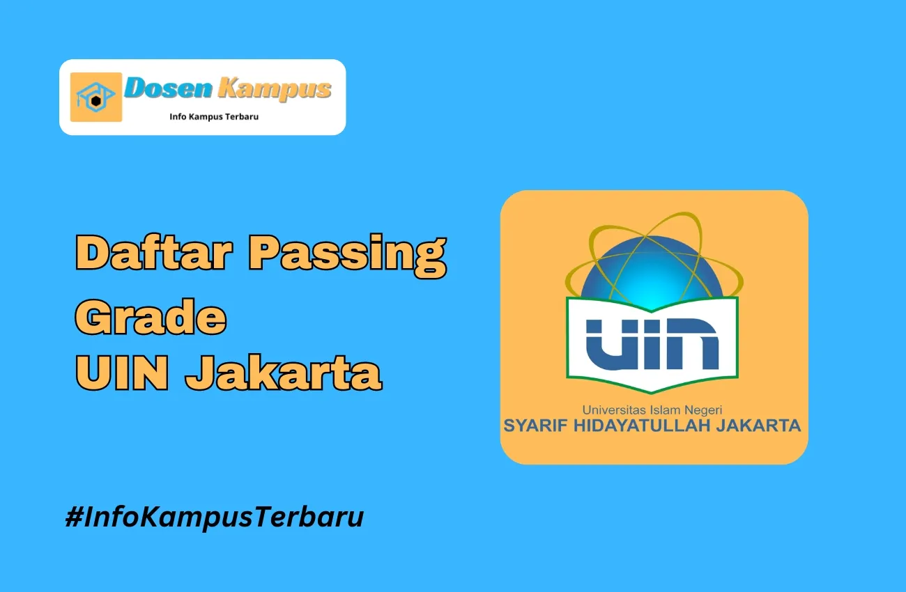 Passing Grade UIN Jakarta SNBT dan SNBP Terbaru