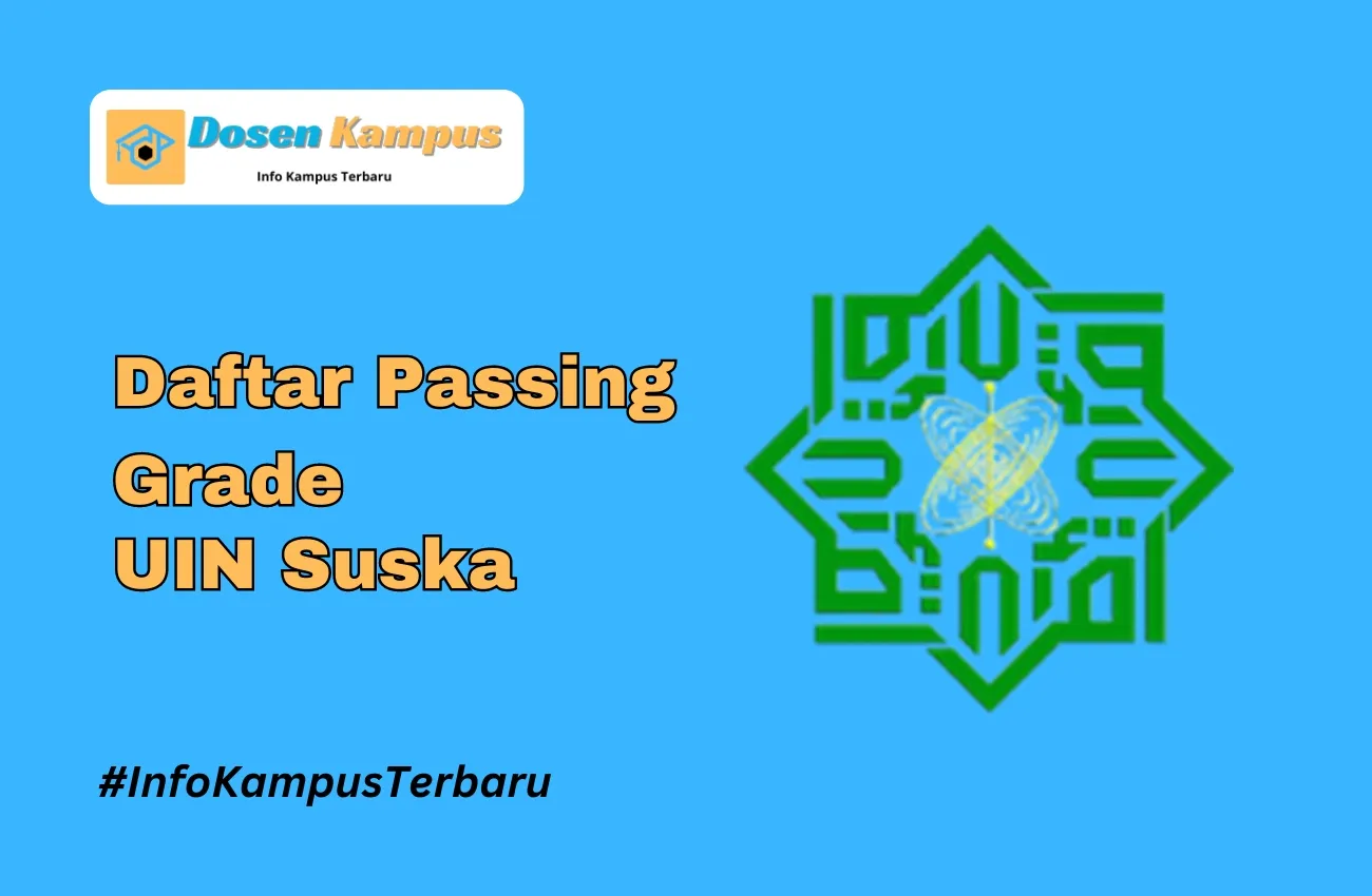 Passing Grade UIN Suska SNBT dan SNBP Terbaru