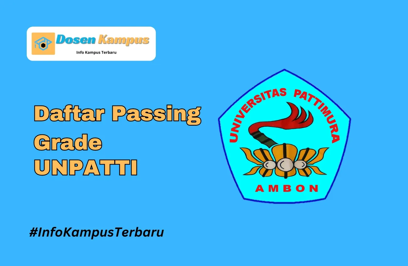 Passing Grade UNPATTI SNBT dan SNBP Terbaru