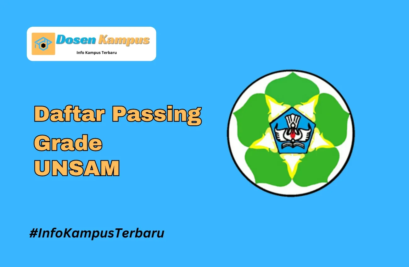 Passing Grade UNSAM SNBT dan SNBP Terbaru