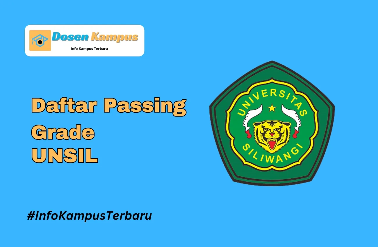 Passing Grade UNSIL SNBT & SNBP Terbaru