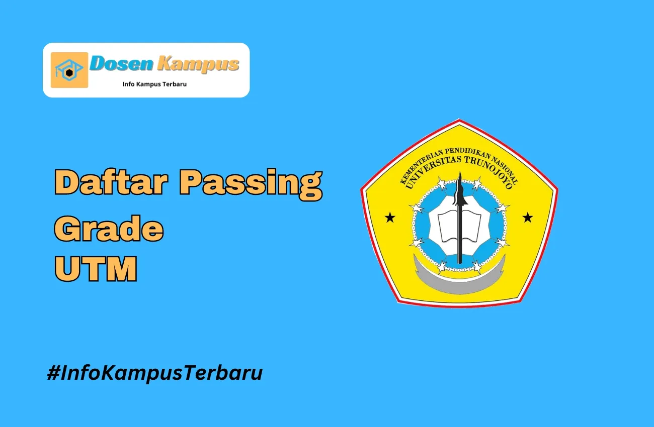 Passing Grade UTM SNBT dan SNBP Terbaru