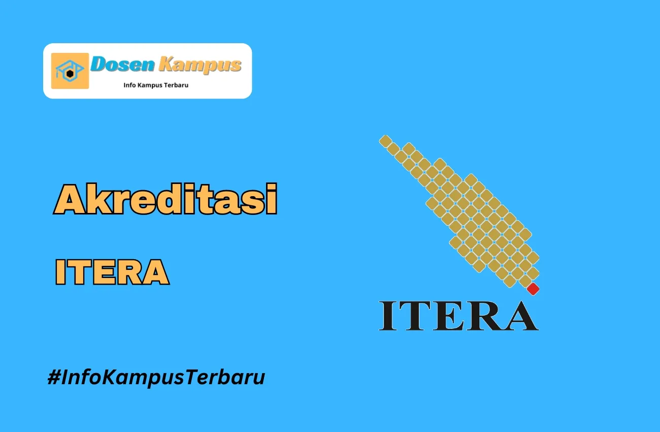 Akreditasi ITERA Jurusan dan Masa Berlakunya Terbaru