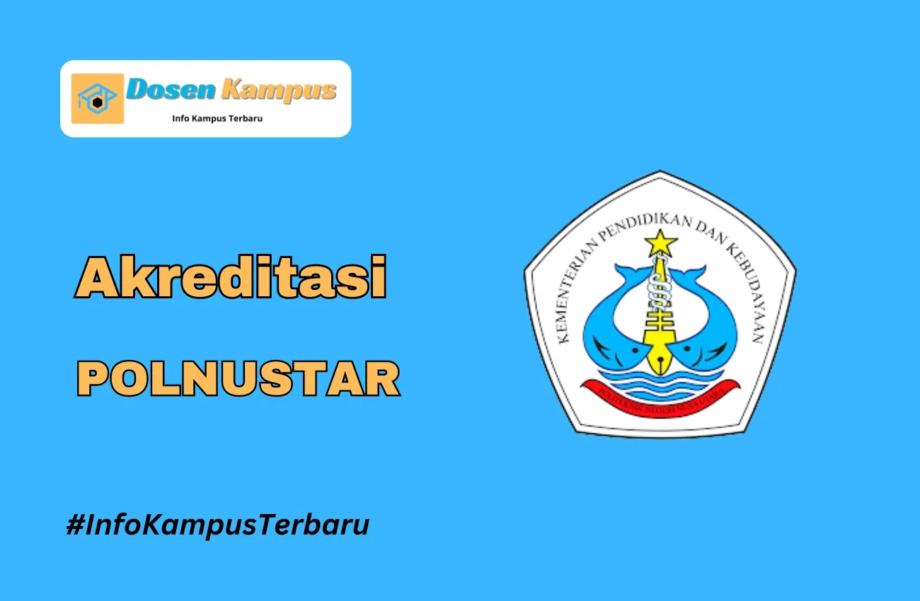 Akreditasi POLNUSTAR Jurusan dan Masa Berlakunya Terbaru