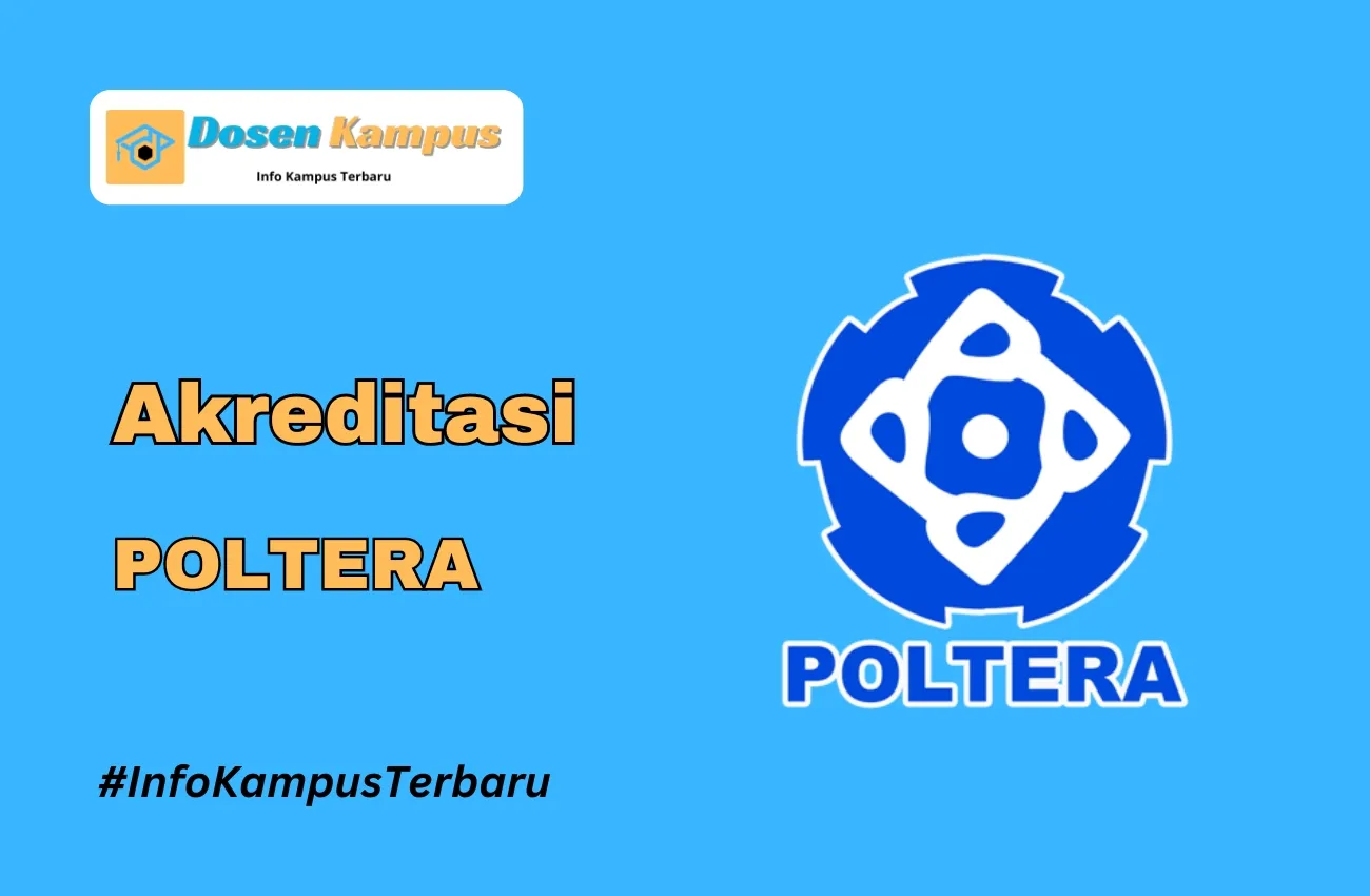 Akreditasi POLTERA Jurusan dan Masa Berlakunya Terbaru