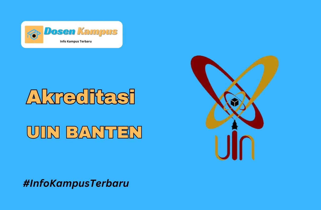 Akreditasi UIN BANTEN Jurusan dan Masa Berlakunya Terbaru