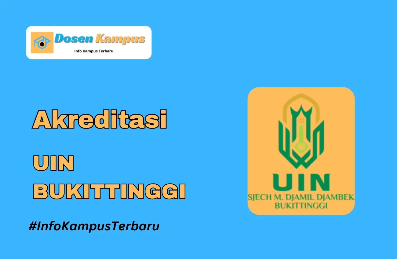 Akreditasi UIN BUKITTINGGI Jurusan dan Masa Berlakunya Terbaru