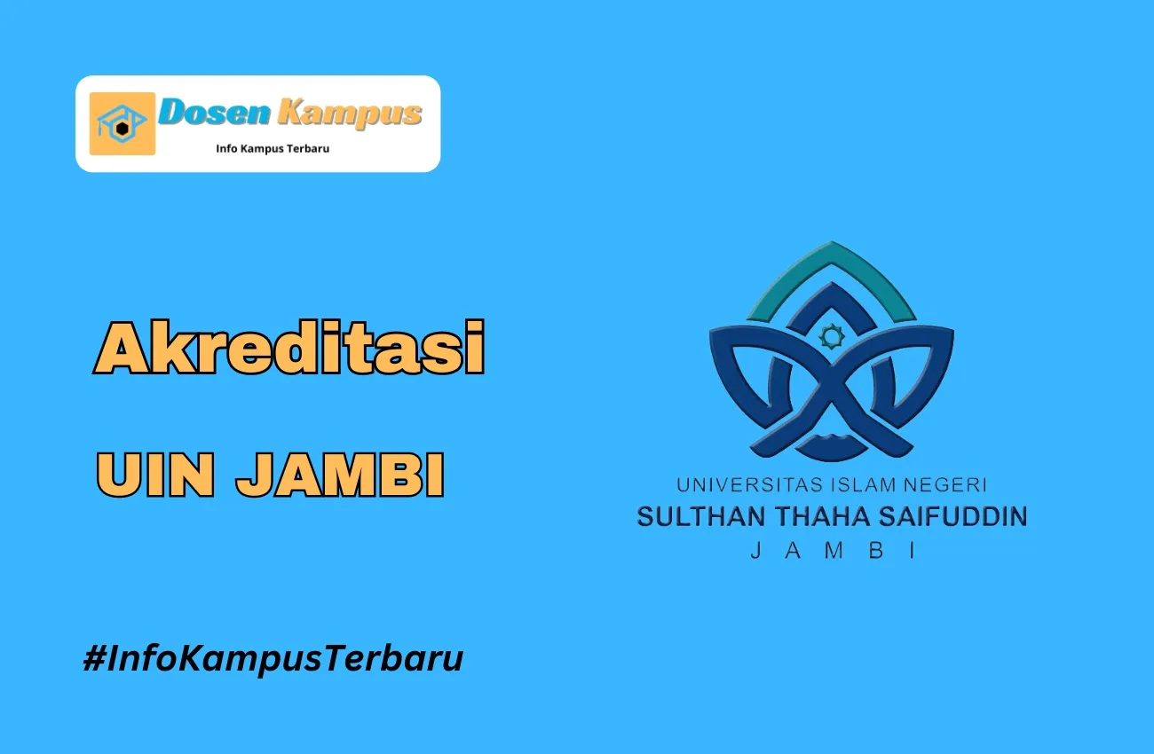 Akreditasi UIN JAMBI Jurusan dan Masa Berlakunya Terbaru