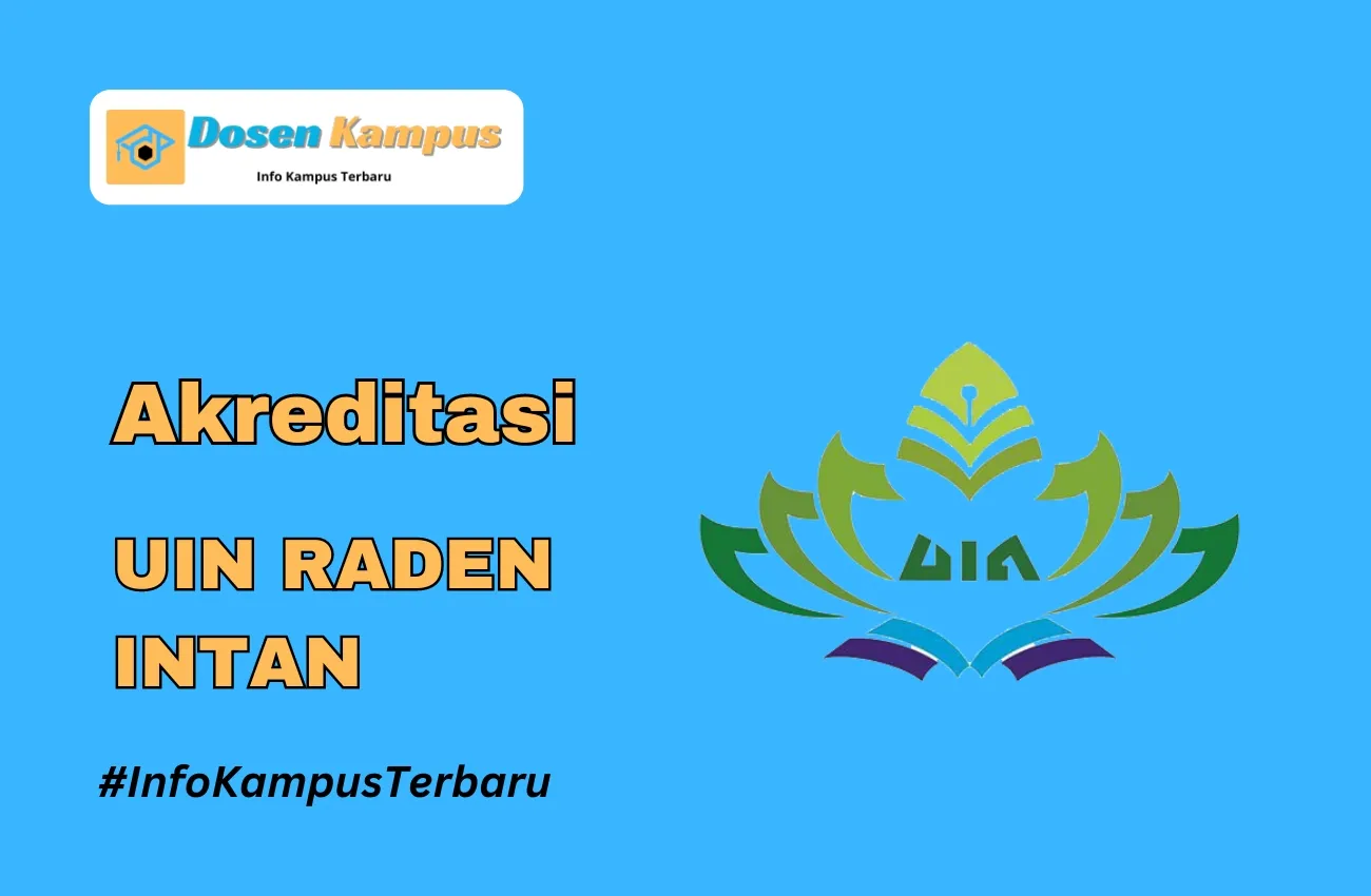 Akreditasi UIN RADEN INTAN Jurusan dan Masa Berlakunya Terbaru