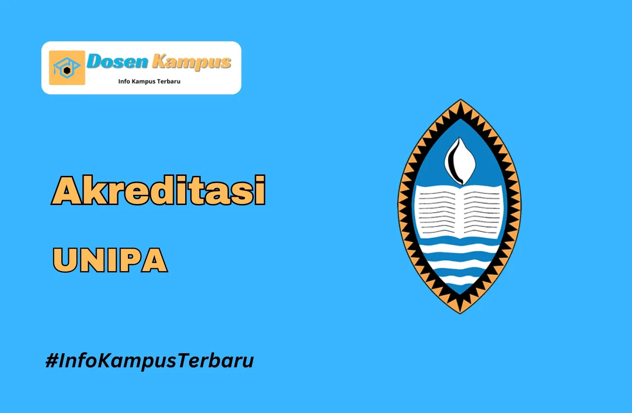 Akreditasi UNIPA Jurusan dan Masa Berlakunya Terbaru