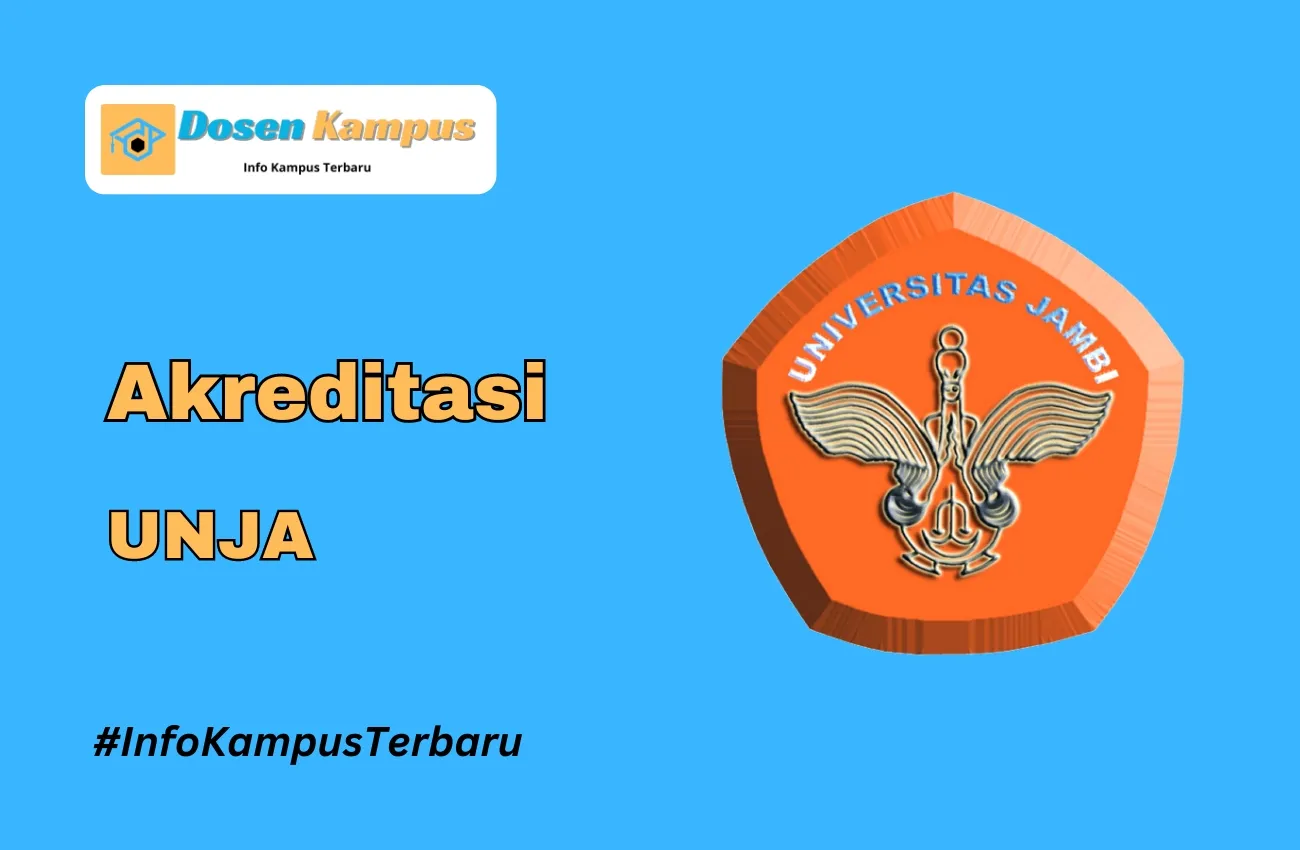 Akreditasi UNJA Jurusan dan Masa Berlakunya Terbaru