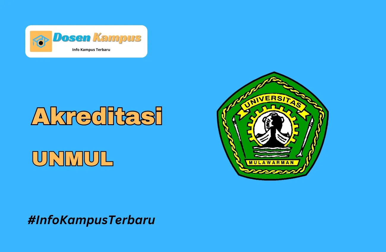 Akreditasi UNMUL Jurusan dan Masa Berlakunya Terbaru