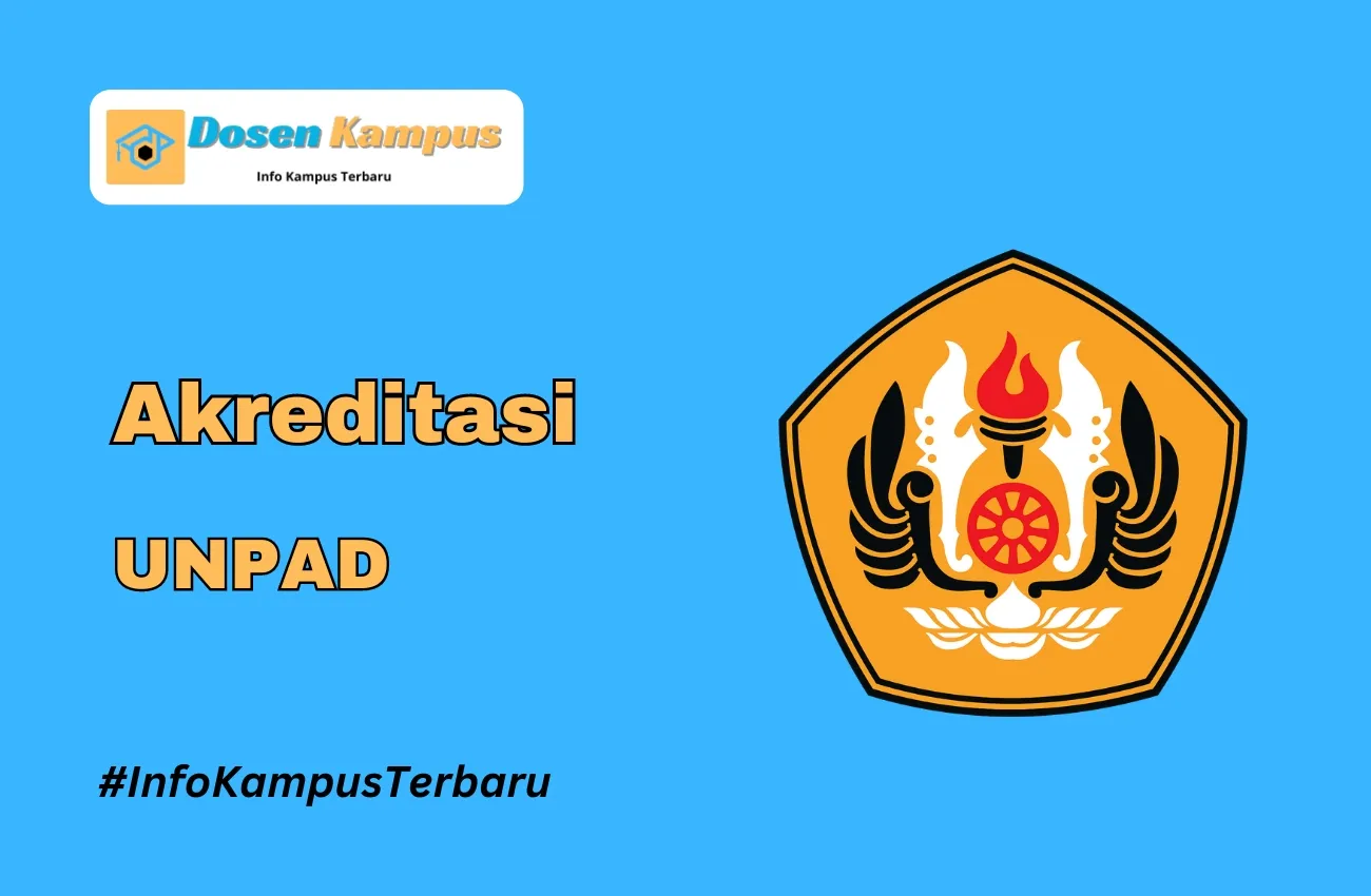 Akreditasi UNPAD Jurusan dan Masa Berlakunya Terbaru