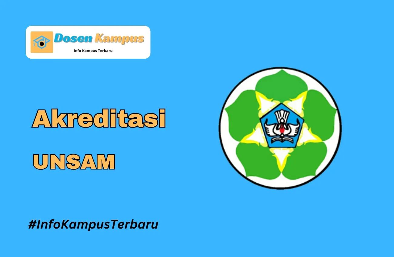 Akreditasi UNSAM Jurusan dan Masa Berlakunya Terbaru