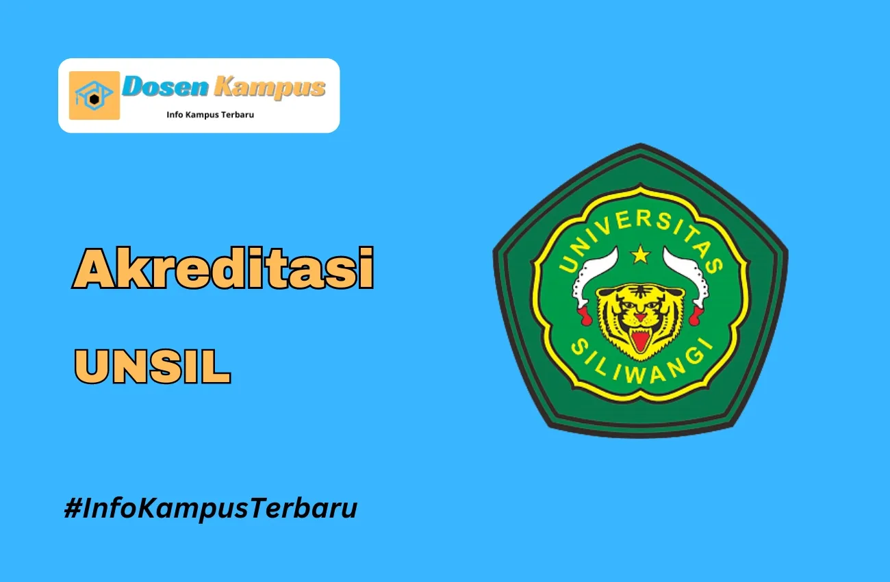 Akreditasi UNSIL Jurusan dan Masa Berlakunya Terbaru