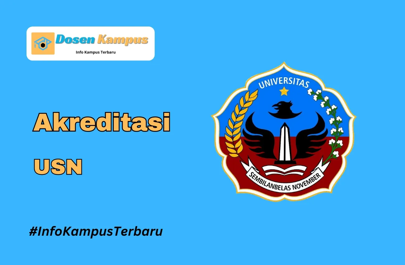 Akreditasi USN Jurusan dan Masa Berlakunya Terbaru