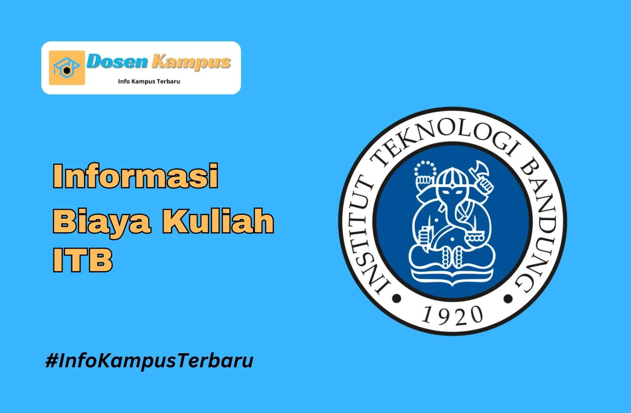 Biaya Kuliah ITB (Institut Teknologi Bandung) Terbaru