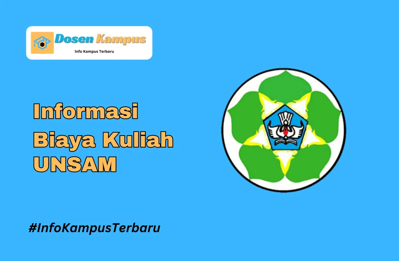 Biaya Kuliah UNSAM Semua Jalur Terbaru