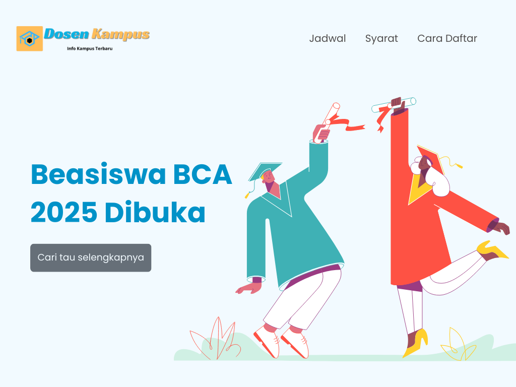 Beasiswa BCA 2025 Dibuka: Cek Jadwal, Syarat, dan Cara Daftar Sekarang