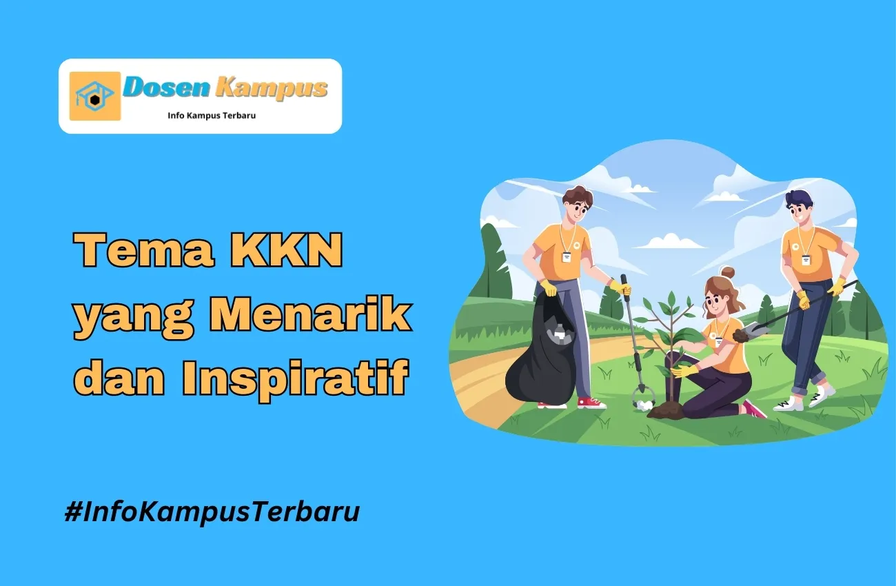 10 Tema KKN yang Menarik dan Inspiratif untuk Mahasiswa