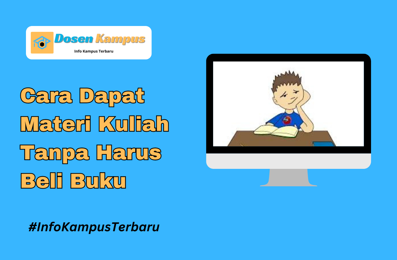 Cara Dapat Materi Kuliah Tanpa Harus Beli Buku