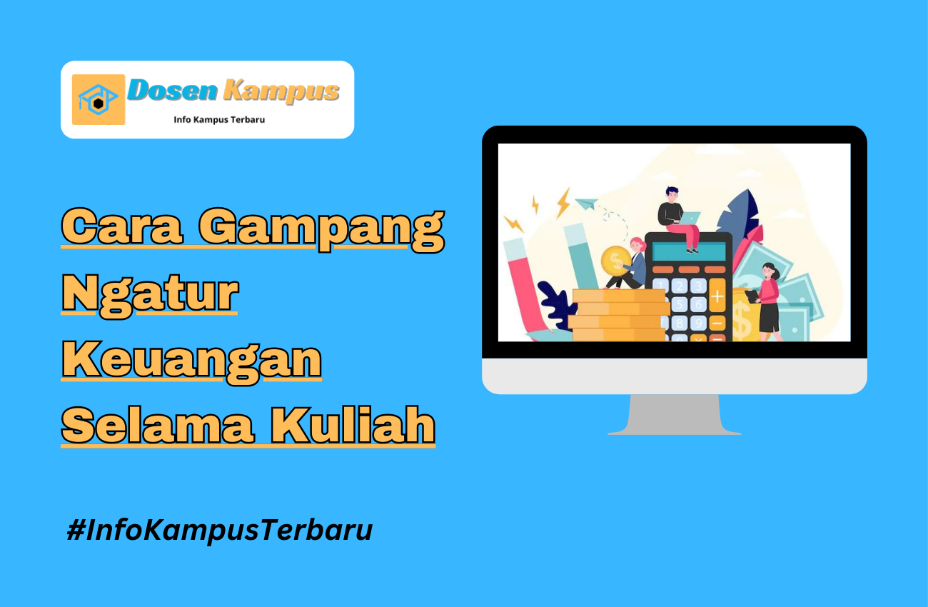 Cara Gampang Ngatur Keuangan Selama Kuliah