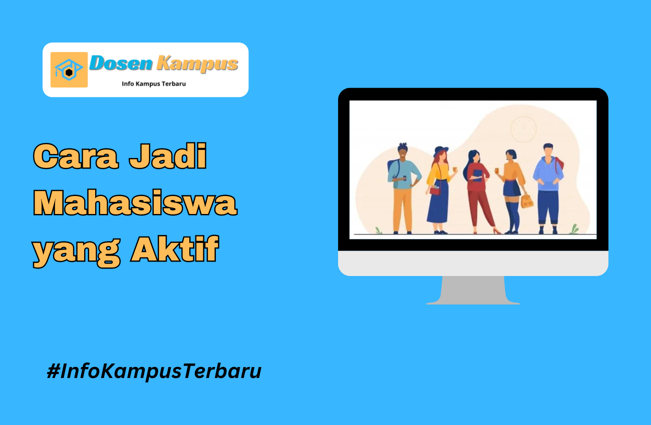 Gimana Cara Jadi Mahasiswa yang Aktif?